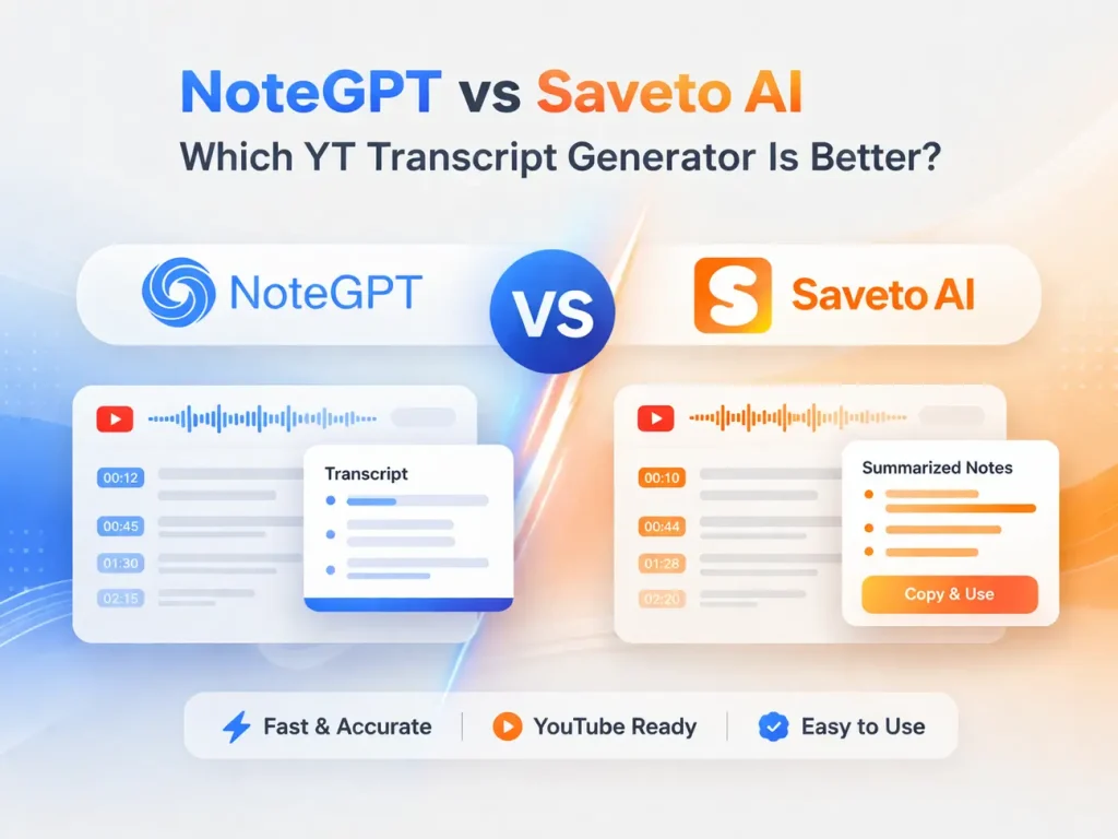 NoteGPT vs Saveto AI: Which YT Transcript Generator Is Better? 